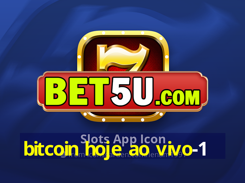 bitcoin hoje ao vivo